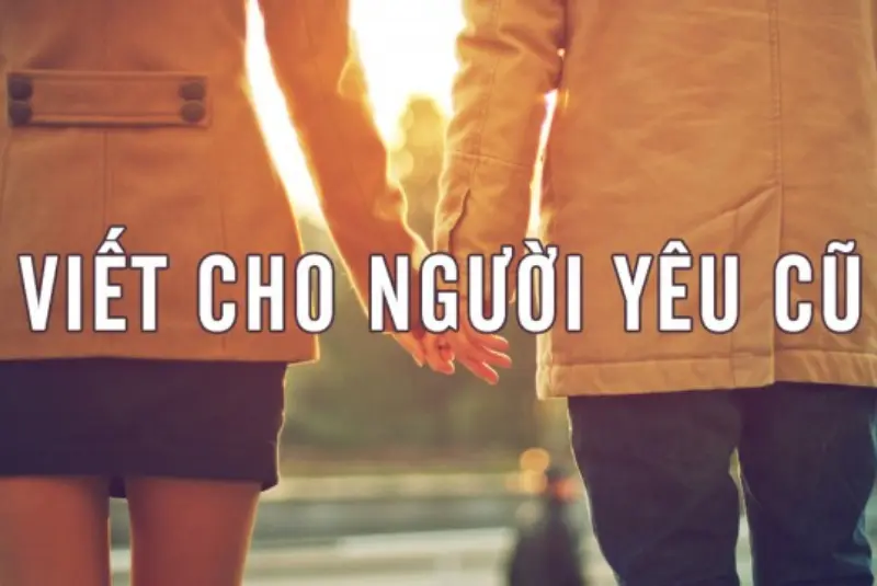 Viết cho người yêu cũ