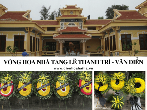 Đặt vòng hoa nhà tang lễ Văn Điển Thanh Trì
